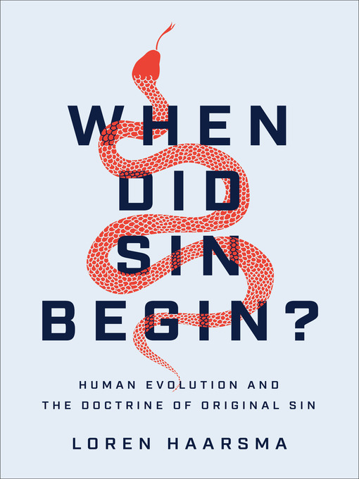 Title details for When Did Sin Begin? by Loren Haarsma - Available